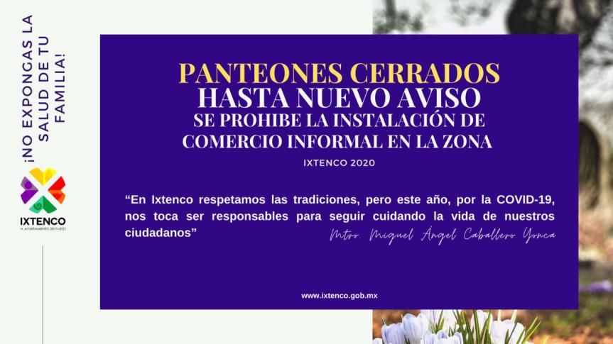 Anuncia Ayuntamiento de Ixtenco, cierre total de&nbsp;“camposantos”.