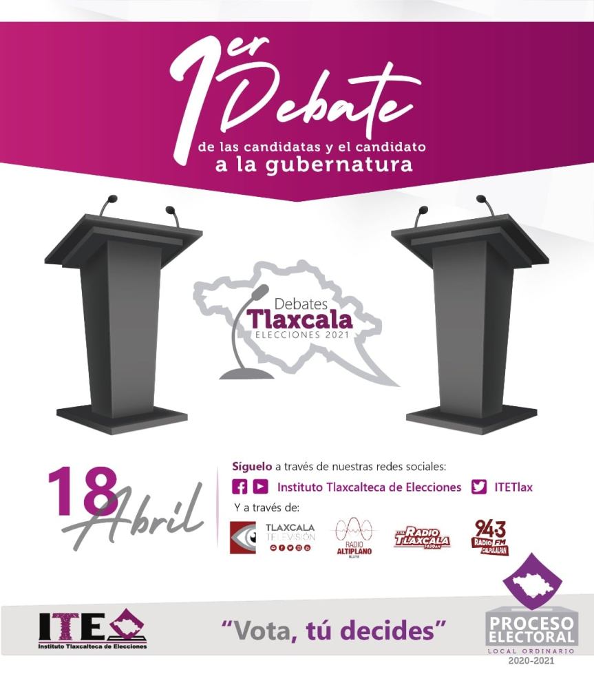 18 DE ABRIL A LAS 19:00 HRS., PRIMER DEBATE ENTRE CANDIDATAS Y CANDIDATO A LA&nbsp;GUBERNATURA