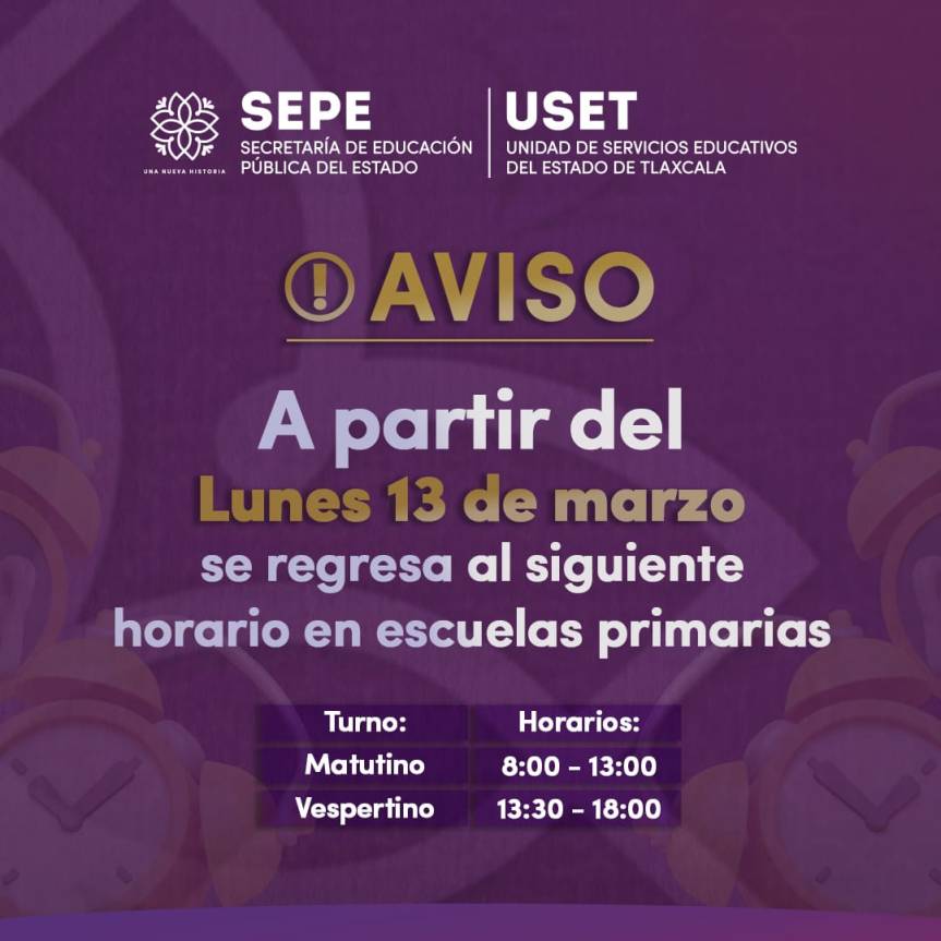 ANUNCIA SEPE–USET CAMBIO DE HORARIO PARA ESCUELAS&nbsp;PRIMARIAS