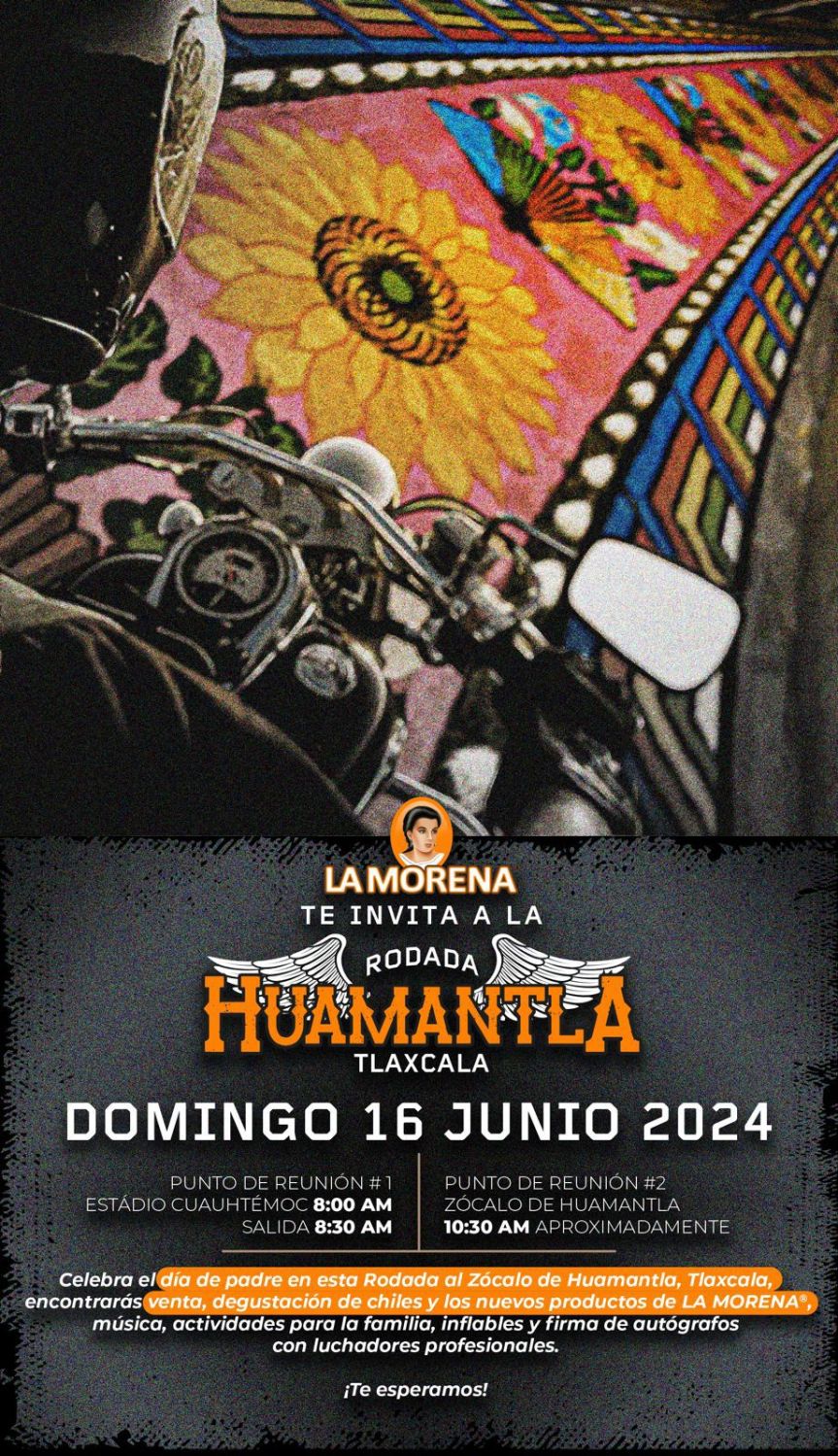 AYUNTAMIENTO DE HUAMANTLA Y EMPRESA LA MORENA INVITAN A RODADA MOTOCICLISTA POR EL DÍA DEL&nbsp;PADRE