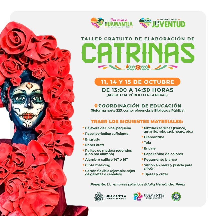 INVITA COORDINACIÓN DE EDUCACIÓN DE HUAMANTLA A PARTICIPAR EN EL TALLER DE ELABORACIÓN DE&nbsp;CATRINAS