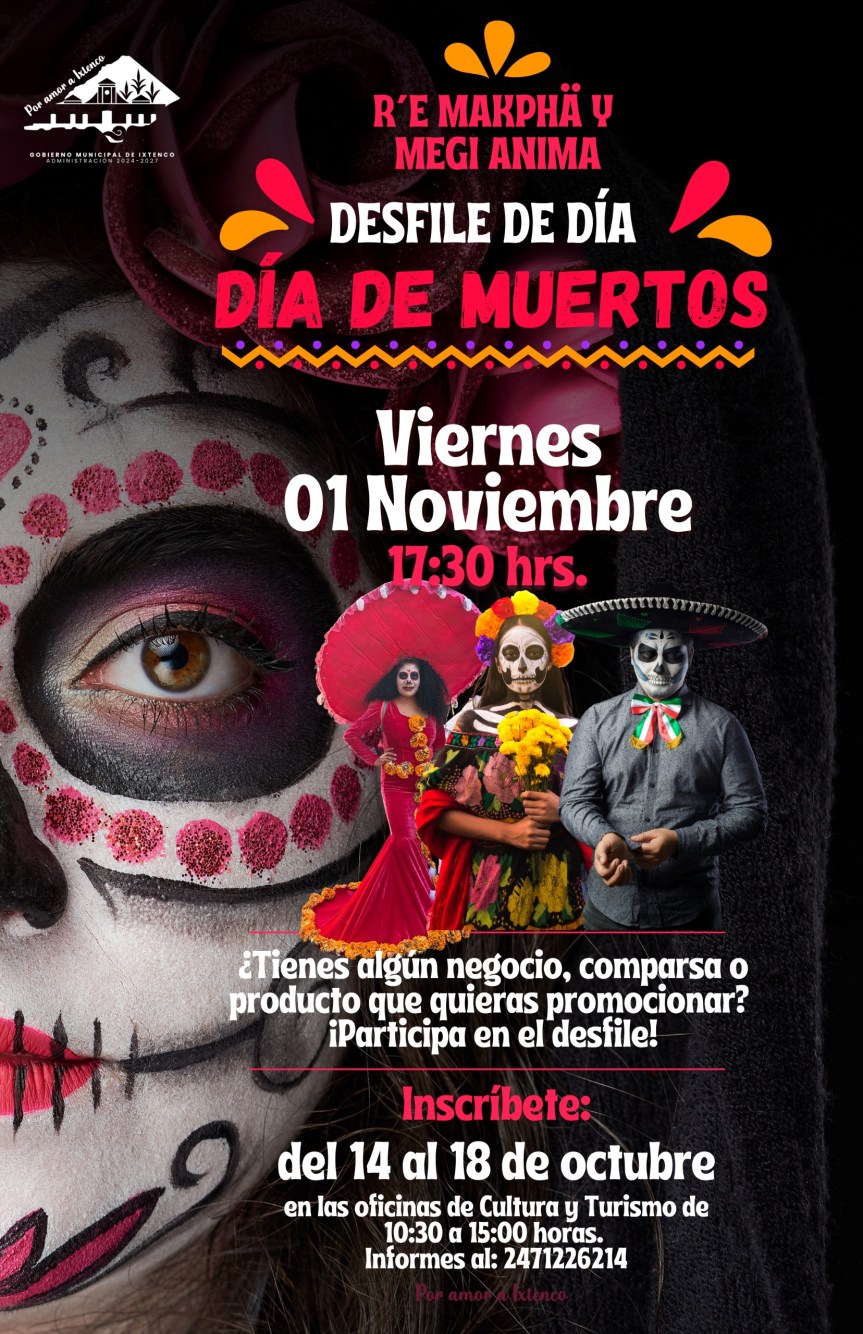 Convoca Ixtenco, a comparsas, empresas y/o agrupaciones a participar en el magno desfile de día de&nbsp;muertos