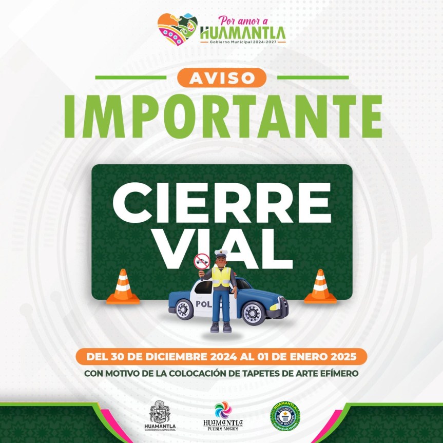 INVITA EL AYUNTAMIENTO DE HUAMANTLA A TOMAR VÍAS ALTERNAS ANTE CIERRE DE CALLES POR ELABORACIÓN DE TAPETES Y&nbsp;ALFOMBRAS