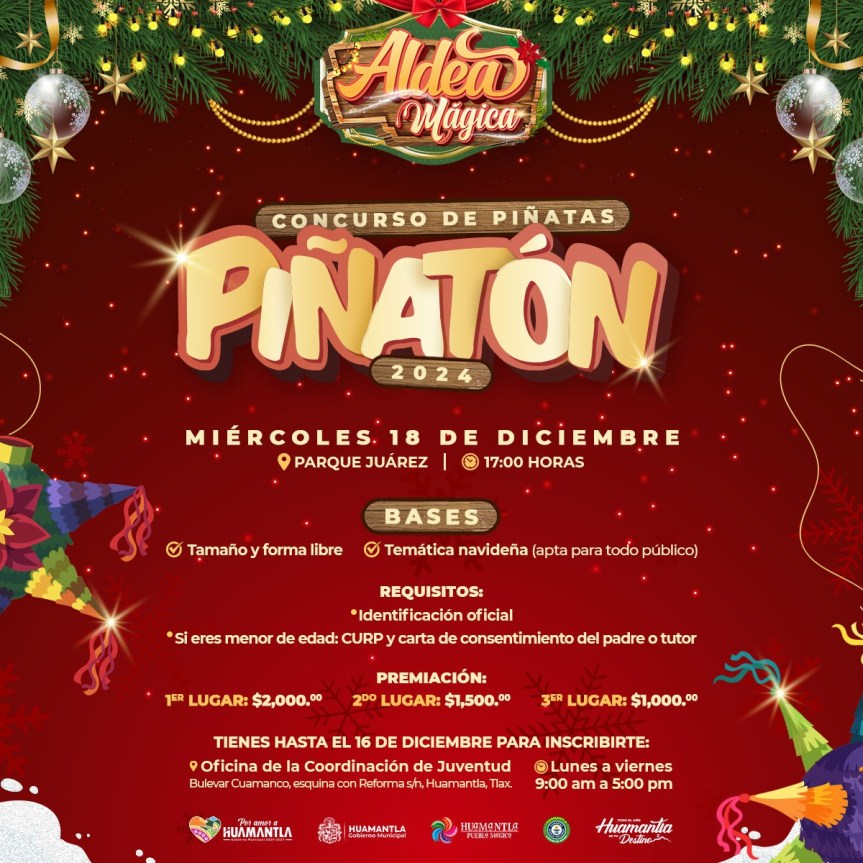 CONVOCA GOBIERNO DE HUAMANTLA A CONCURSO DE PIÑATAS COMO PARTE DE LAS ACTIVIDADES DE LA ALDEA&nbsp;MÁGICA