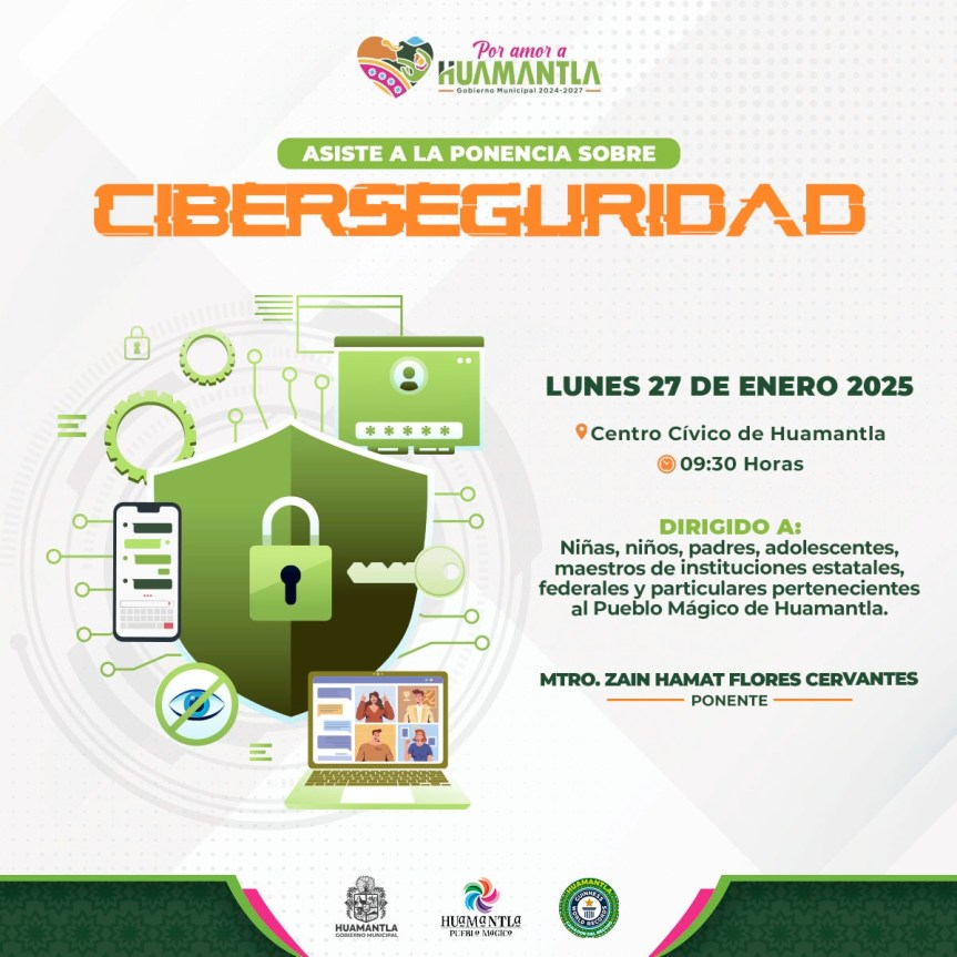 GOBIERNO MUNICIPAL INVITA A TODA LA COMUNIDAD EDUCATIVA DE HUAMANTLA A PONENCIA SOBRE&nbsp;CIBERSEGURIDAD