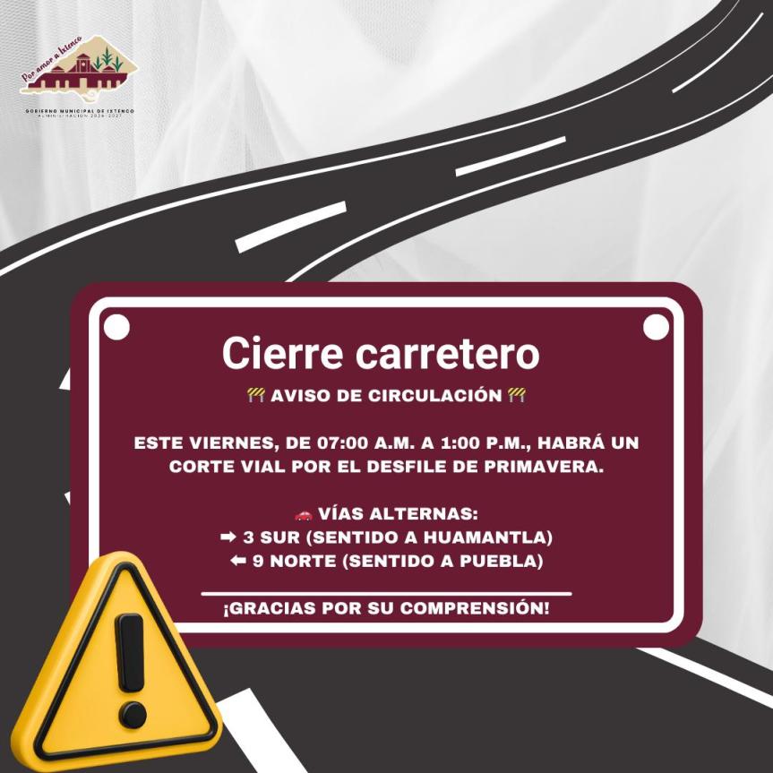 Aviso de cortes viales por desfile de primavera en&nbsp;Ixtenco