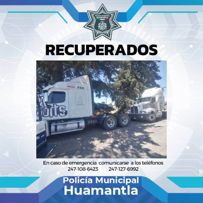 RECUPERA POLICÍA MUNICIPAL DE HUAMANTLA DOS TRACTOCAMIONES CON REPORTE DE&nbsp;ROBO