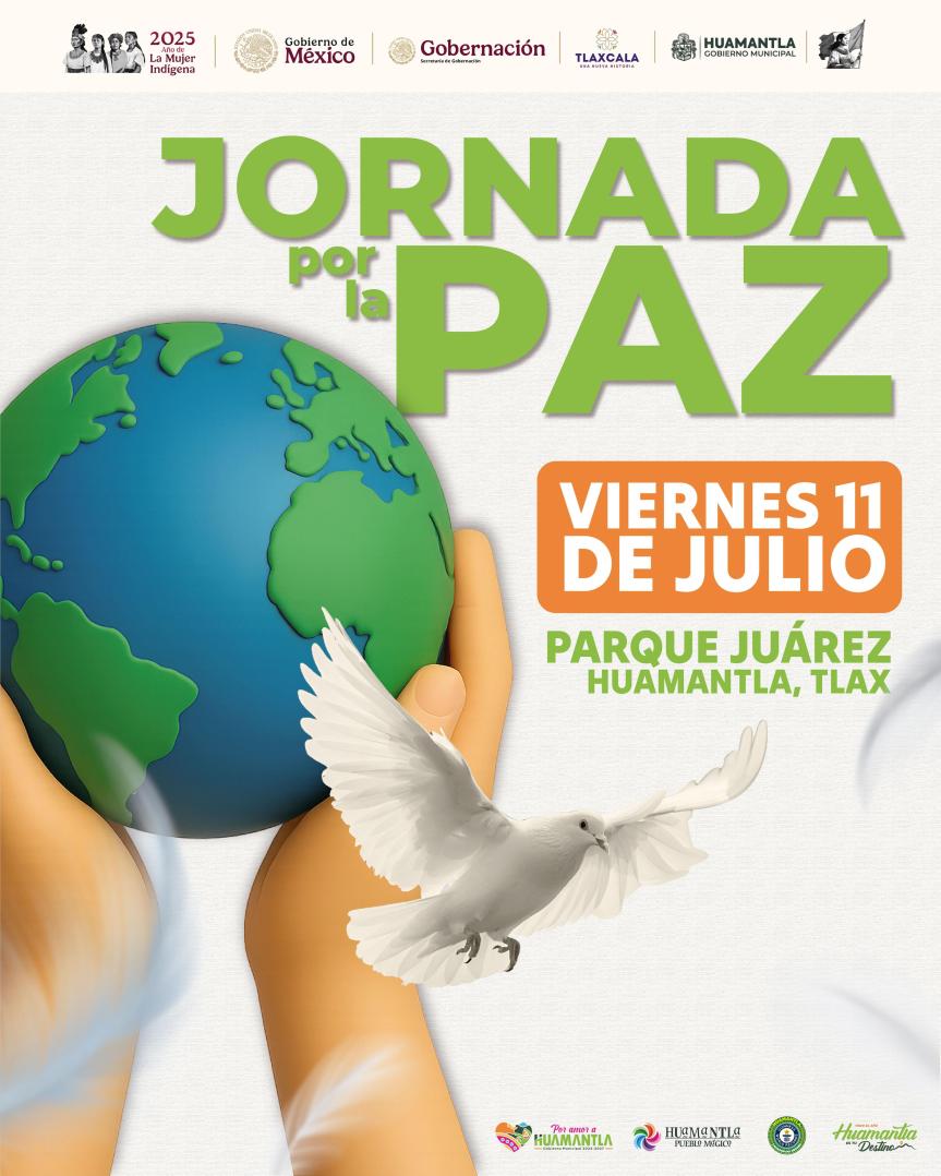 INVITA GOBIERNO MUNICIPAL DE HUAMANTLA A PARTICIPAR EN LA “JORNADA POR LA PAZ” PARA PREVENIR LA VIOLENCIA Y FORTALECER EL BIENESTAR&nbsp;SOCIAL