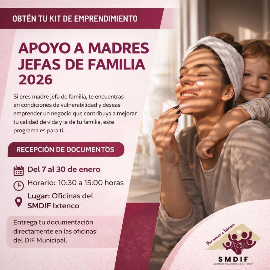 SMDIF Ixtenco abre convocatoria del programa: “Apoyo a Madres Jefas de Familia&nbsp;2026”