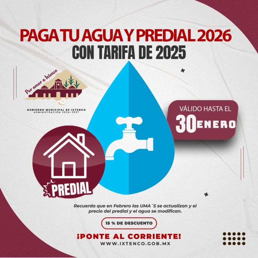 Gobierno Municipal de Ixtenco llama a aprovechar tarifas vigentes de agua y predial con UMA 2025 hasta el 30 de&nbsp;enero