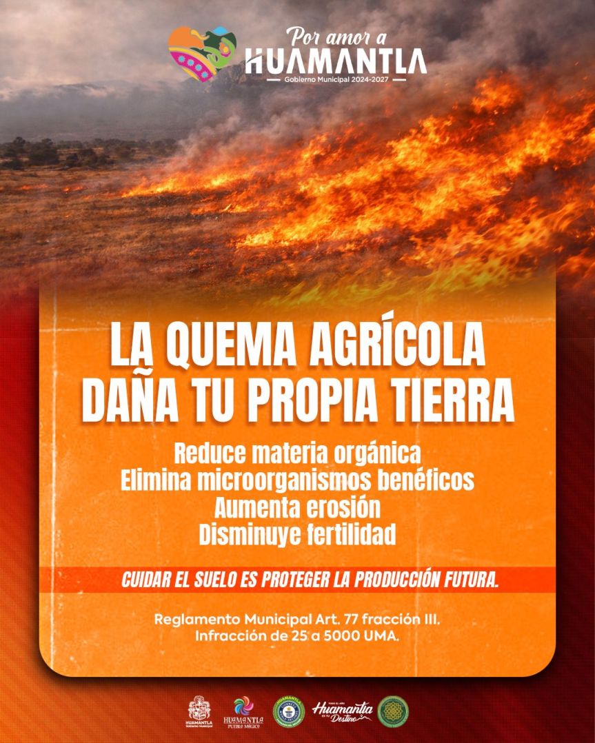 HUAMANTLA FORTALECE CAMPAÑA DE PREVENCIÓN DE INCENDIOS Y LLAMA A EVITAR LA QUEMA&nbsp;AGRÍCOLA