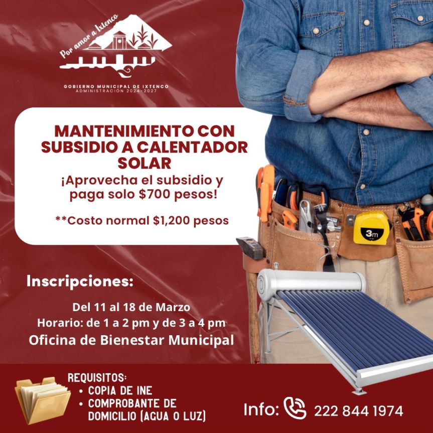 Gobierno Municipal de Ixtenco impulsa segunda campaña de mantenimiento con costo subsidiado para calentadores&nbsp;solares