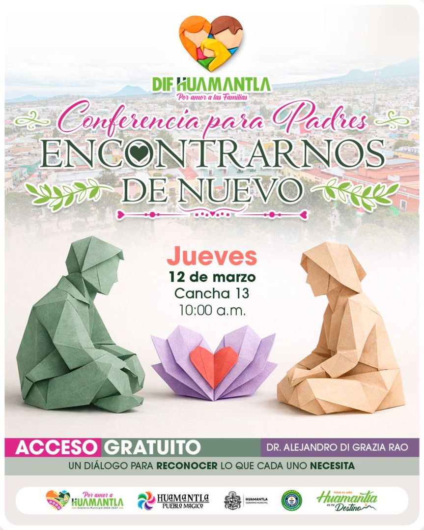 SMDIF HUAMANTLA INVITA A CONFERENCIA PARA FORTALECER LA COMUNICACIÓN Y LOS VÍNCULOS&nbsp;FAMILIARES