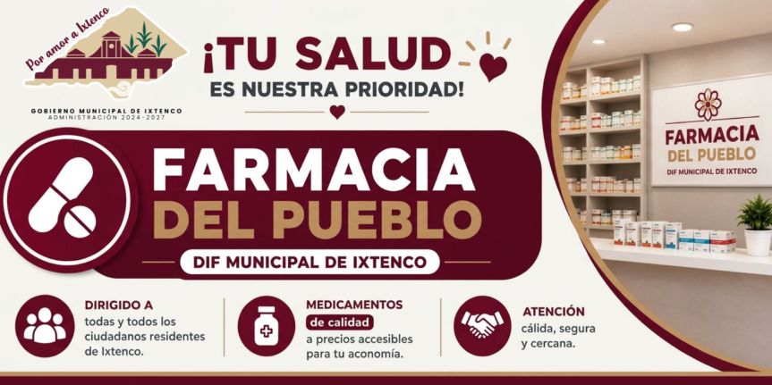 LA FARMACIA DEL PUEBLO SIGUE AL SERVICIO DE LAS FAMILIAS DE&nbsp;IXTENCO