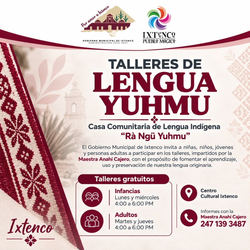 IXTENCO FORTALECE LA PRESERVACIÓN DE LA LENGUA YUHMU A TRAVÉS DE TALLERES&nbsp;GRATUITOS