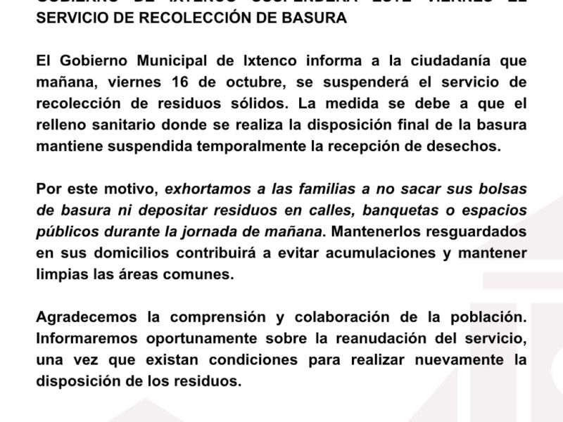 GOBIERNO DE IXTENCO SUSPENDERÁ ESTE VIERNES EL SERVICIO DE RECOLECCIÓN DE&nbsp;BASURA