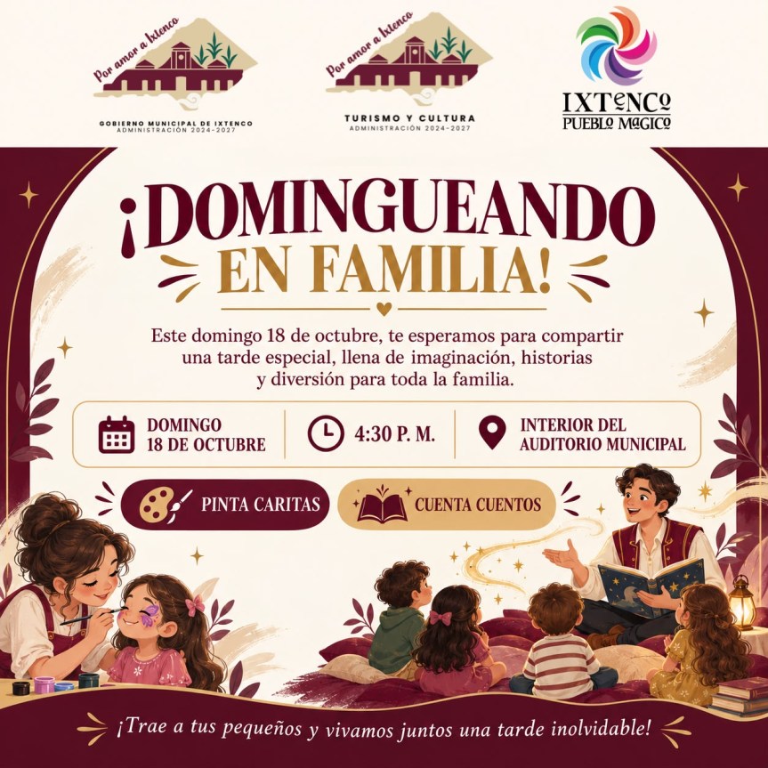 INVITA GOBIERNO DE IXTENCO A DISFRUTAR DE «DOMINGUEANDO EN&nbsp;FAMILIA»
