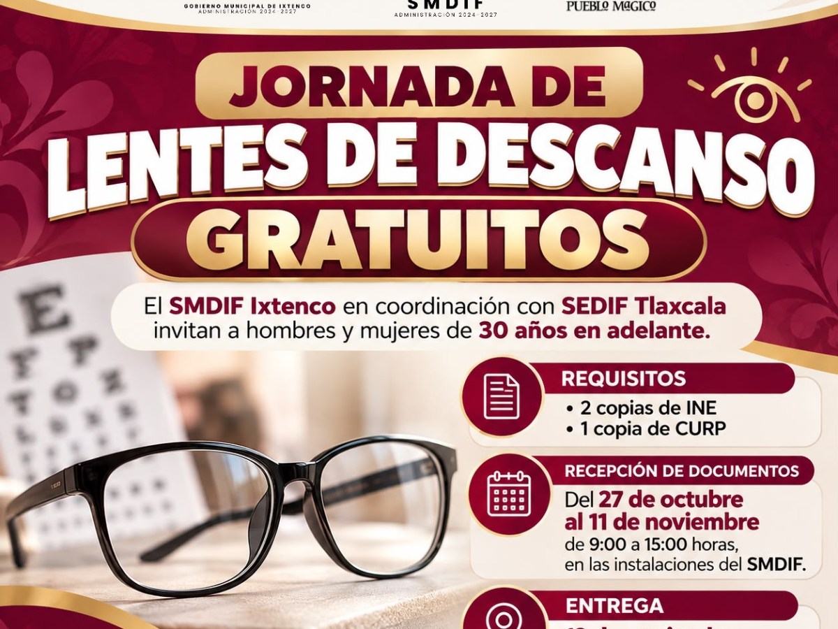 SMDIF IXTENCO ANUNCIA JORNADA DE LENTES DE DESCANSO&nbsp;GRATUITOS